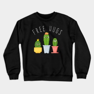 Free Hugs - Cactus design - Succulent Crewneck Sweatshirt